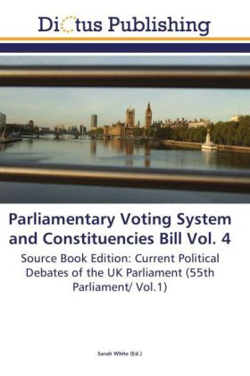 Parliamentary Voting System and Constituencies Bill Vol. 4 