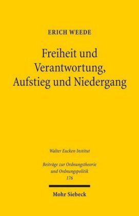 Freiheit und Verantwortung, Aufstieg und Niedergang 