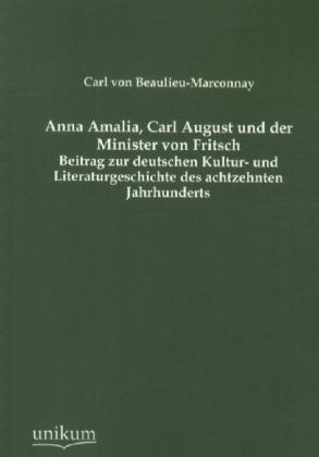 Anna Amalia, Carl August und der Minister von Fritsch 