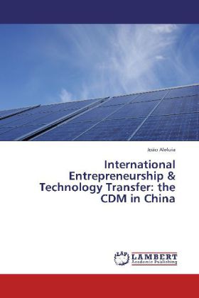 International Entrepreneurship & Technology Transfer: the CDM in China 