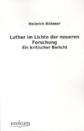 Luther im Lichte der neueren Forschung 