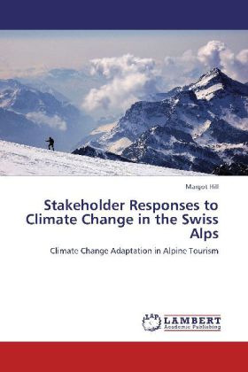 Stakeholder Responses to Climate Change in the Swiss Alps 