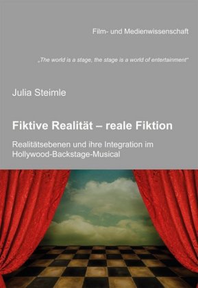 The world is a stage, the stage is a world of entertainment . Fiktive Realität - reale Fiktion. Realitätsebenen und ihre 