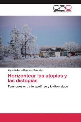 Horizontear las utopías y las distopías 