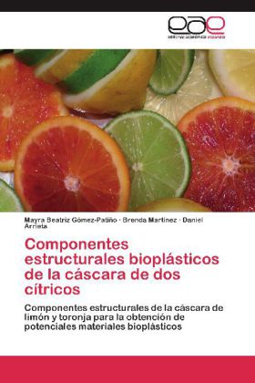 Componentes estructurales bioplásticos de la cáscara de dos cítricos 