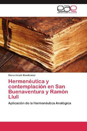 Hermenéutica y contemplación en San Buenaventura y Ramón Llull 