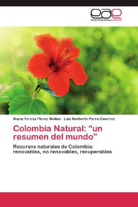 Colombia Natural:  un resumen del mundo 
