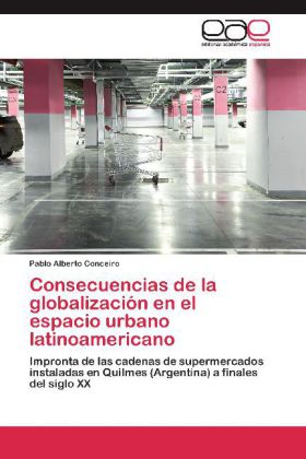 Consecuencias de la globalización en el espacio urbano latinoamericano 