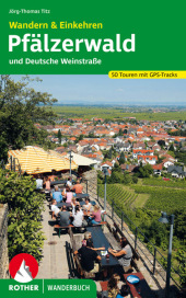 Rother Wanderbuch Pfälzerwald und Deutsche Weinstraße - Wandern & Einkehren Cover