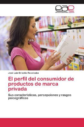 El perfil del consumidor de productos de marca privada 