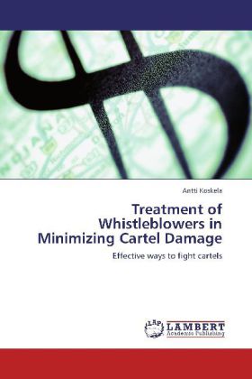 Treatment of Whistleblowers in Minimizing Cartel Damage 