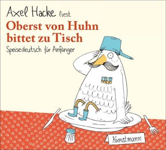 Oberst von Huhn bittet zu Tisch, 1 Audio-CD