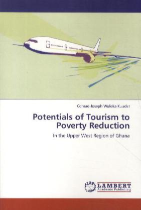 Potentials of Tourism to Poverty Reduction 