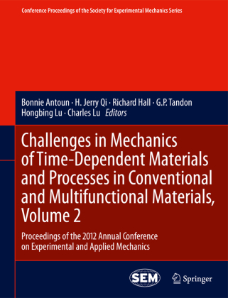 Challenges in Mechanics of Time-Dependent Materials and Processes in Conventional and Multifunctional Materials, Volume  