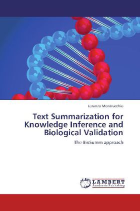 Text Summarization for Knowledge Inference and Biological Validation 