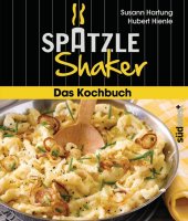 Spätzle-Shaker Das Kochbuch