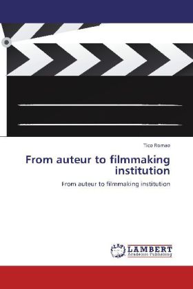 From auteur to filmmaking institution 