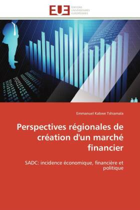 Perspectives régionales de création d'un marché financier 