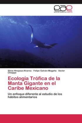 Ecología Trófica de la Manta Gigante en el Caribe Mexicano 