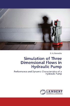 Simulation of Three Dimensional Flows in Hydraulic Pump 