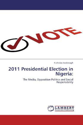 2011 Presidential Election in Nigeria: 