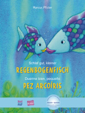 Schlaf gut, kleiner Regenbogenfisch, Deutsch-Spanisch;Duerme bien, pequeño pez Arcoiris