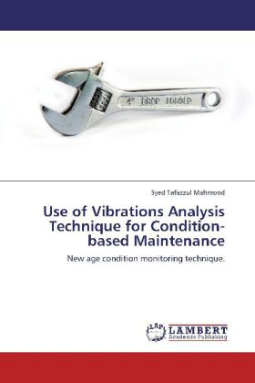 Use of Vibrations Analysis Technique for Condition-based Maintenance 