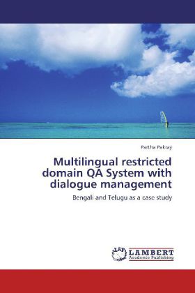 Multilingual restricted domain QA System with dialogue management 