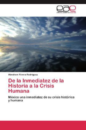 De la Inmediatez de la Historia a la Crisis Humana 
