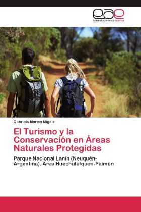 El Turismo y la Conservación en Áreas Naturales Protegidas 