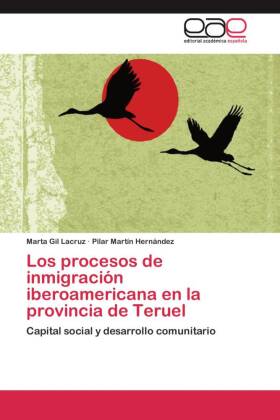 Los procesos de inmigración iberoamericana en la provincia de Teruel 