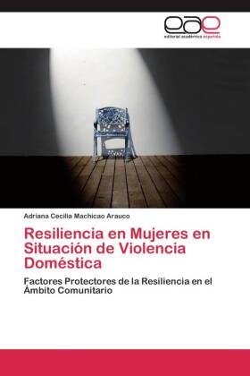 Resiliencia en Mujeres en Situación de Violencia Doméstica 