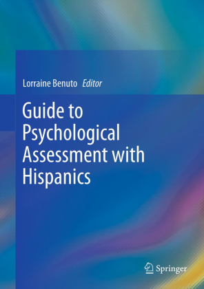 Guide to Psychological Assessment with Hispanics 