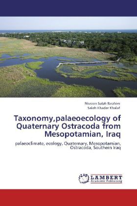 Taxonomy,palaeoecology of Quaternary Ostracoda from Mesopotamian, Iraq 