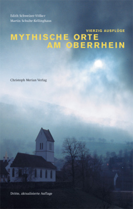 Mythische Orte am Oberrhein