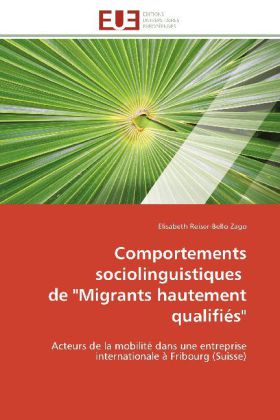 Comportements sociolinguistiques de "Migrants hautement qualifiés" 