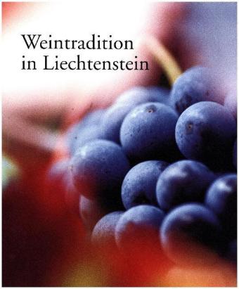 Weintradition in Liechtenstein 