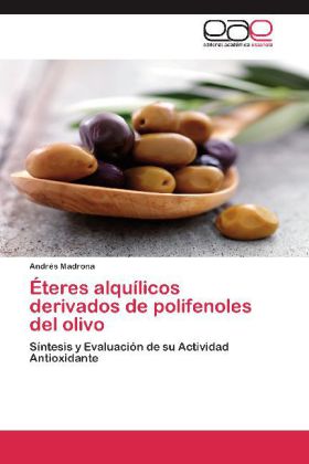 Éteres alquílicos derivados de polifenoles del olivo 
