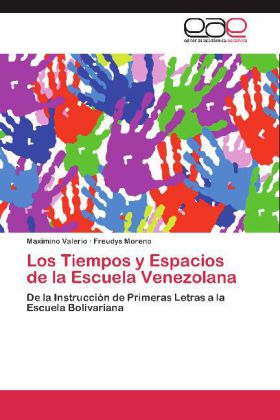Los Tiempos y Espacios de la Escuela Venezolana 