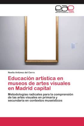Educación artística en museos de artes visuales en Madrid capital 