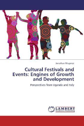 Cultural Festivals and Events: Engines of Growth and Development 