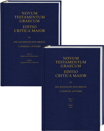 Novum Testamentum Graecum. Editio Critica Maior / Die Katholischen Briefe, 2 Teile