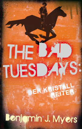The Bad Tuesdays, Der Kristallreiter 