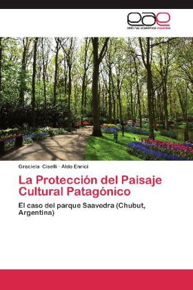 La Protección del Paisaje Cultural Patagónico 