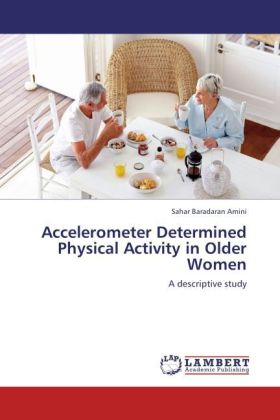 Accelerometer Determined Physical Activity in Older Women 