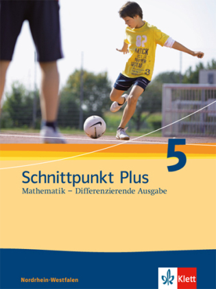 Schnittpunkt Plus Mathematik 5. Differenzierende Ausgabe Nordrhein-Westfalen 