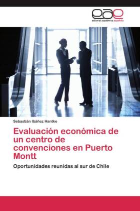 Evaluación económica de un centro de convenciones en Puerto Montt 