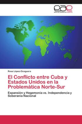 El Conflicto entre Cuba y Estados Unidos en la Problemática Norte-Sur 