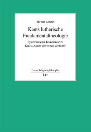 Kants lutherische Fundamentaltheologie 