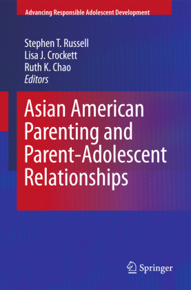 Asian American Parenting and Parent-Adolescent Relationships 
